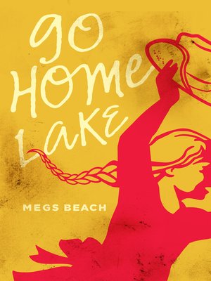 cover image of Go Home Lake